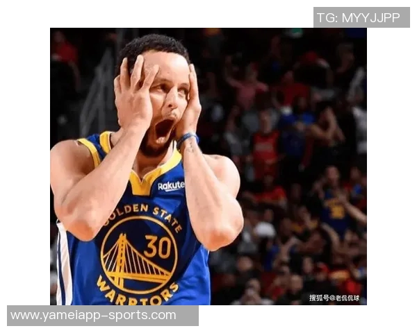 库里怒斥库明加经纪人引发内部风波球队氛围紧张